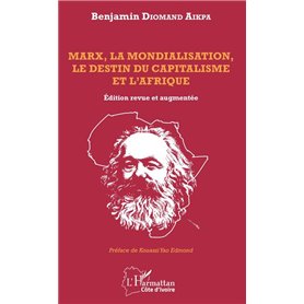 Marx, la mondialisation, le destin du capitalisme et l'Afrique