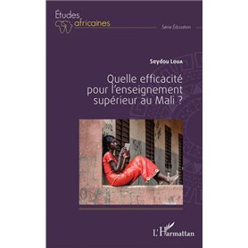 Quelle efficacité pour l'enseignement supérieur au Mali ?