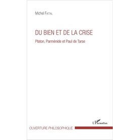 Du bien et de la crise