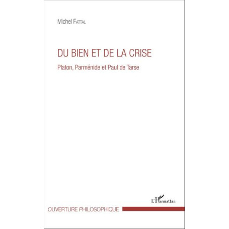 Du bien et de la crise