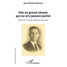 Ode au grand absent qui ne m'a jamais quitté