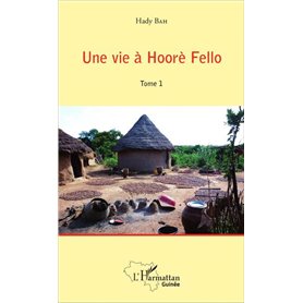 Une vie à Hoorè Fello