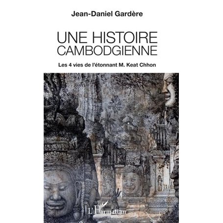 Une histoire cambodgienne