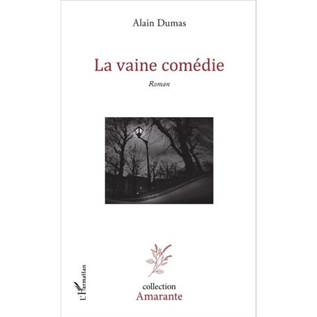 La vaine comédie