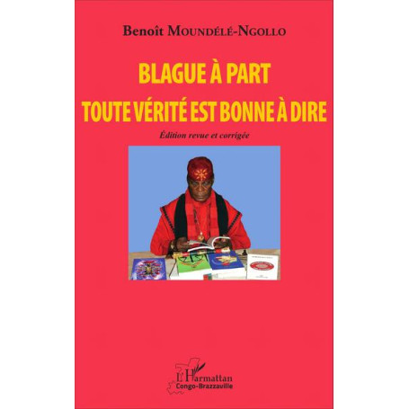 Blague à part. Toute vérité est bonne à dire