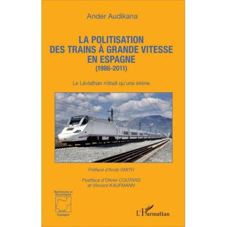 La politisation des trains à grande vitesse en Espagne (1986-2011)