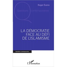 La Démocratie face au défi de l'islamisme