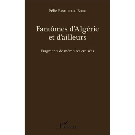 Fantômes d'Algérie et d'ailleurs