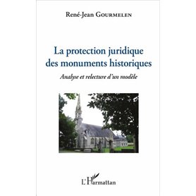 La protection juridique des monuments historiques