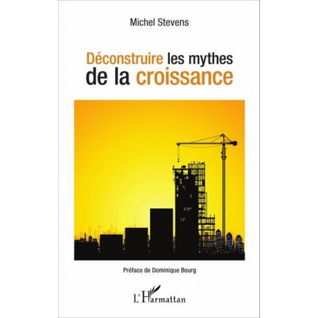 Déconstruire les mythes de la croissance