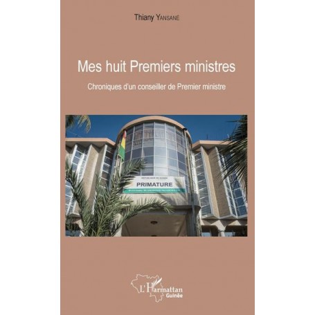 Mes huit Premiers ministres