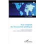 Aux origines de l'économie politique
