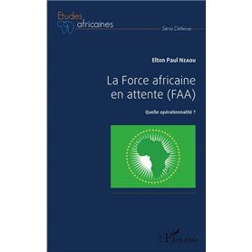 La Force africaine en attente (FAA)