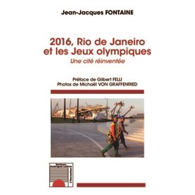2016, Rio de Janeiro et les Jeux olympiques