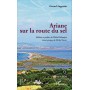 Ariane sur la route du sel