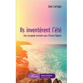 Ils inventèrent l'été