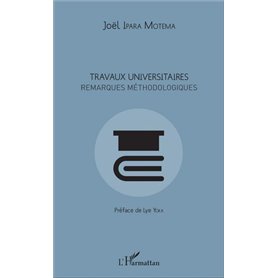 Travaux universitaires. Remarques méthodologiques