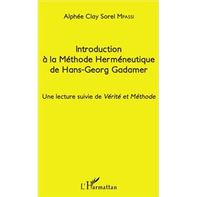 Introduction à la Méthode Herméneutique de Hans-Georg Gadamer