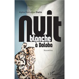 Nuit blanche à Dalaba. Nouvelles