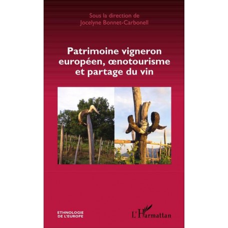 Patrimoine vigneron européen, oenotourisme et partage du vin