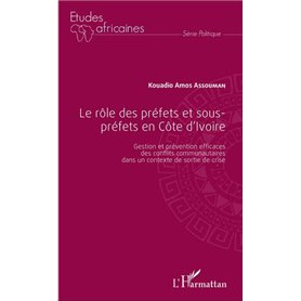 Le rôle des préfets et sous-préfets en Côte d'Ivoire