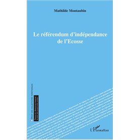 Le référendum d'indépendance de l'Écosse