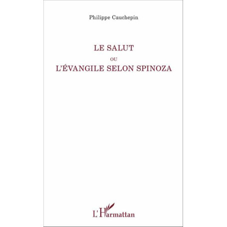 Le Salut ou l'Evangile selon Spinoza