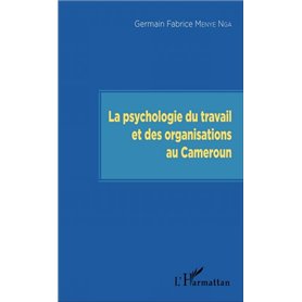 La psychologie du travail et des organisations au Cameroun