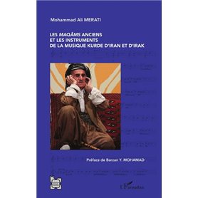 Les -em+maqâms -/em+anciens et les instruments de la musique kurde d'Iran et d'Irak