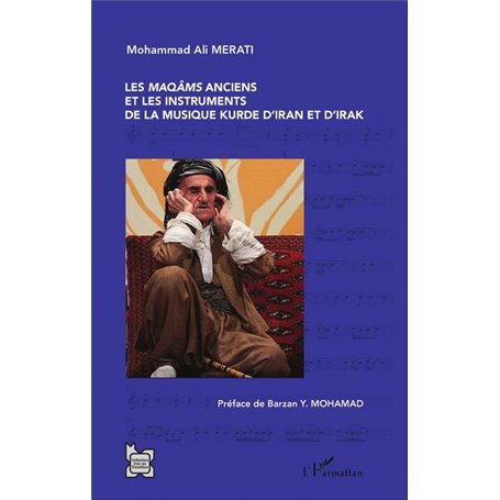 Les -em+maqâms -/em+anciens et les instruments de la musique kurde d'Iran et d'Irak