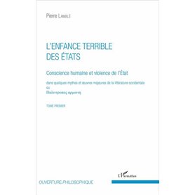 L'enfance terrible des Etats (Tome 1)