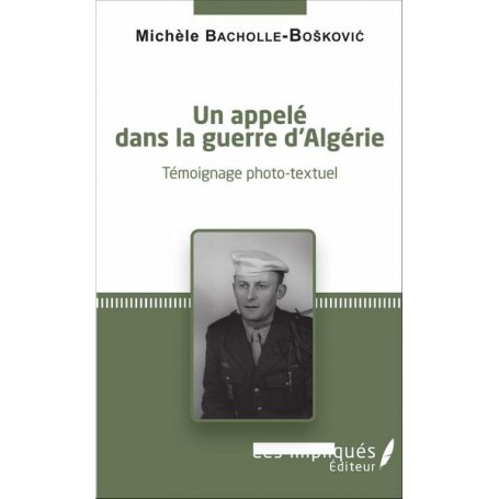 Un appelé dans la guerre d'Algérie