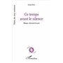 Ce temps avant le silence