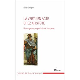 La vertu en acte chez Aristote