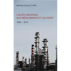 L'accès universel aux médicaments et les ADPIC