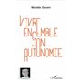 Vivre ensemble son autonomie