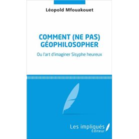 Comment (ne pas) géophilosopher