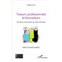 Tuteurs professionnels et formateurs