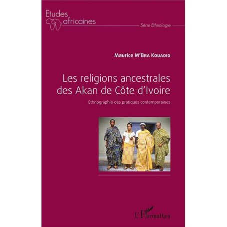 Les religions ancestrales des Akan de Côte d'Ivoire