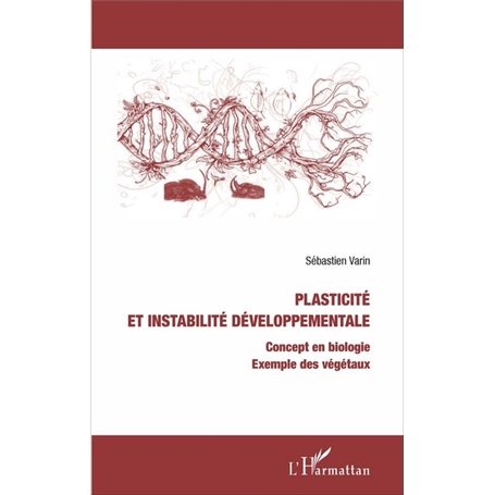 Plasticité et instabilité développementale