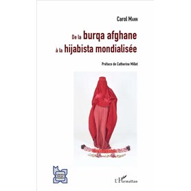 De la burqa afghane à la hijabista mondialisée