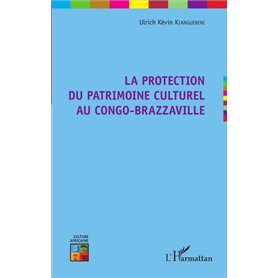 La protection du patrimoine culturel au Congo-Brazzaville