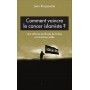 Comment vaincre le cancer islamiste ?