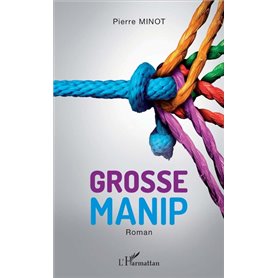 Grosse manip