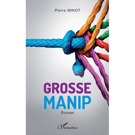 Grosse manip