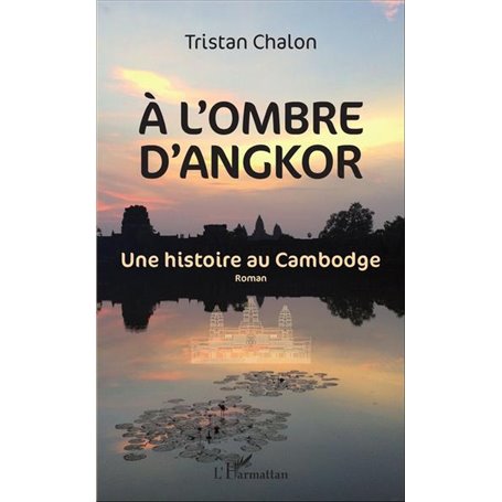 A l'ombre d'Angkor