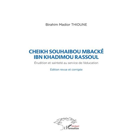 Cheikh Souhaibou Mbacké Ibn Khadimou Rassoul