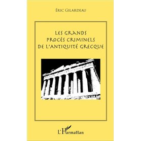 Les grands procès criminels de l'antiquité grecque