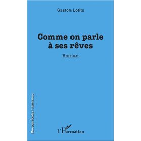 Comme on parle à ses rêves