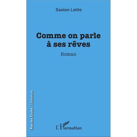 Comme on parle à ses rêves